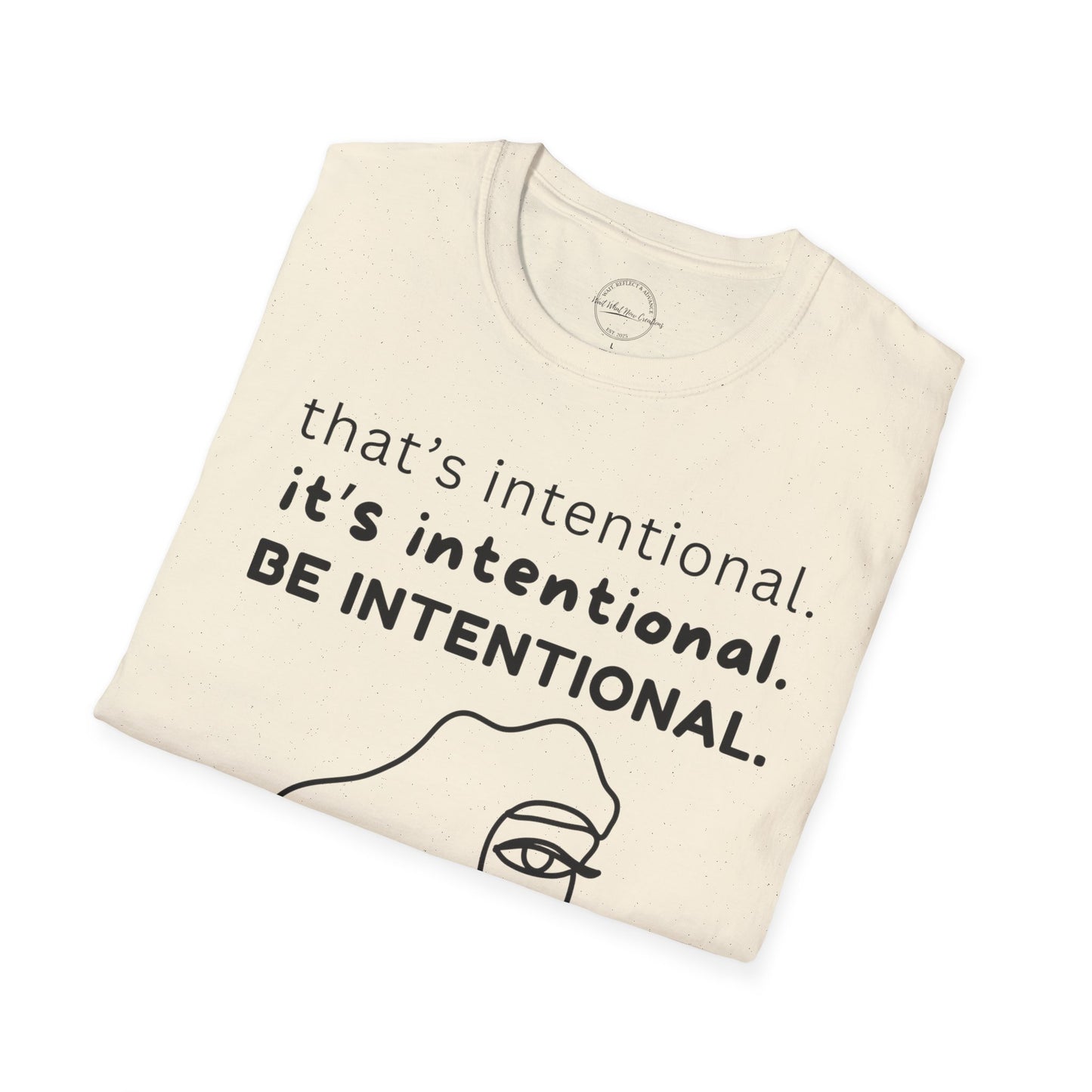 BE INTENTIONAL TEE