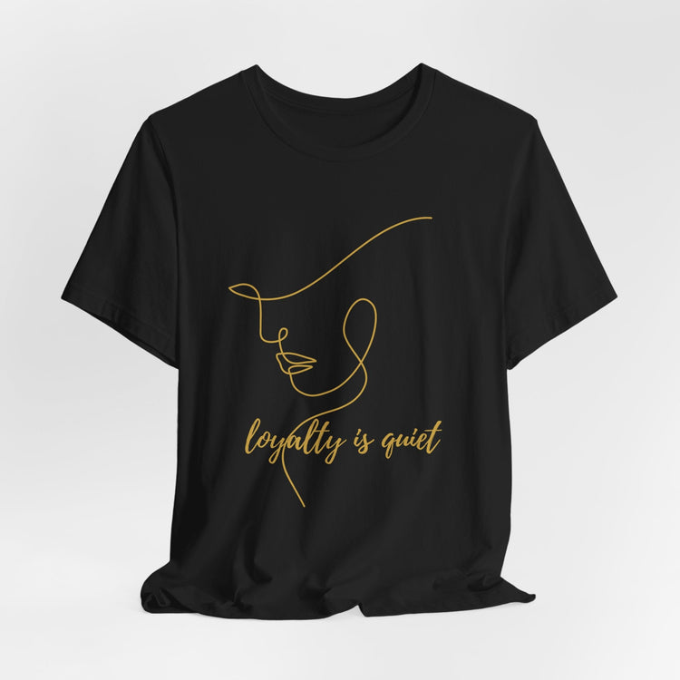 LOYALTY IS QUIET COLLECTION