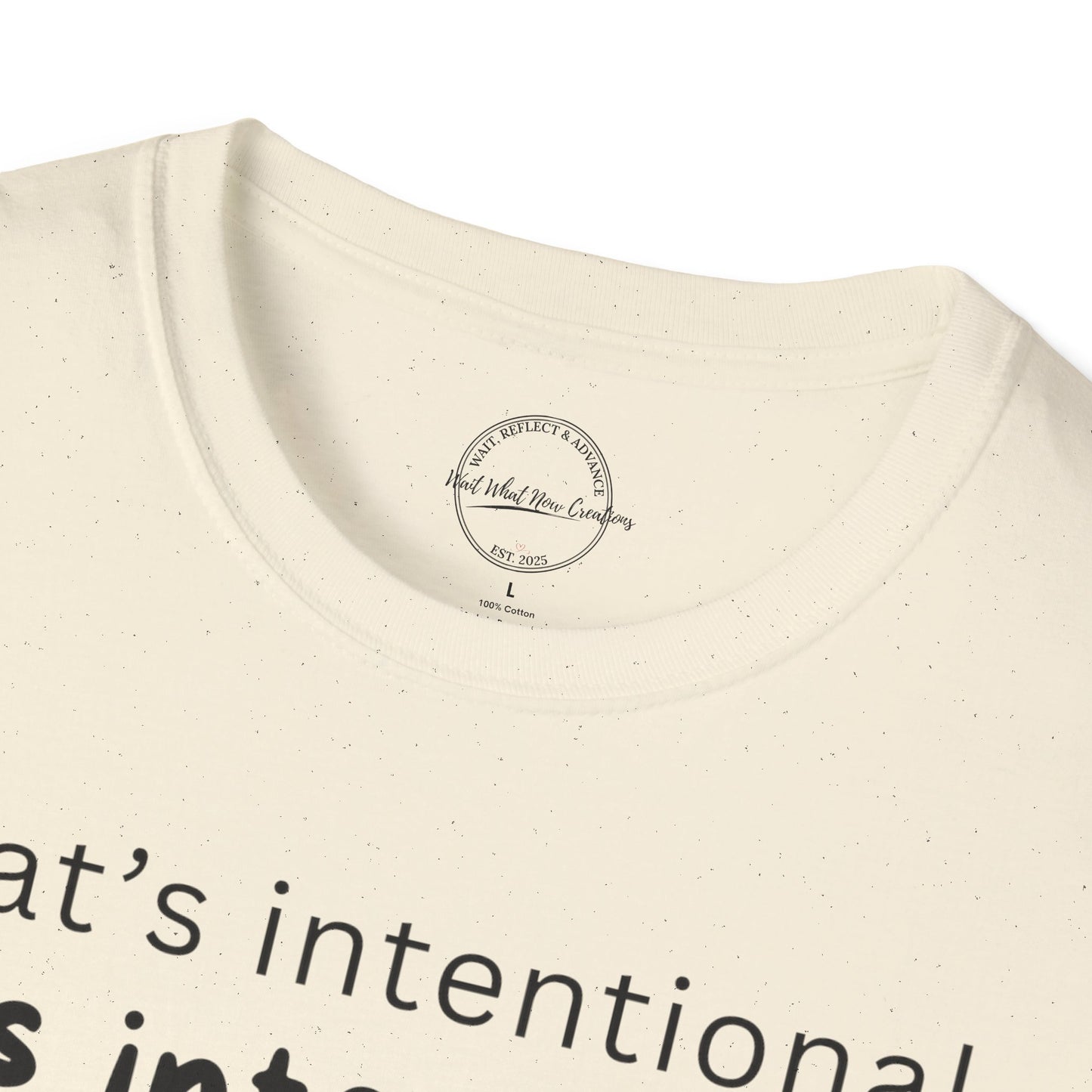 BE INTENTIONAL TEE