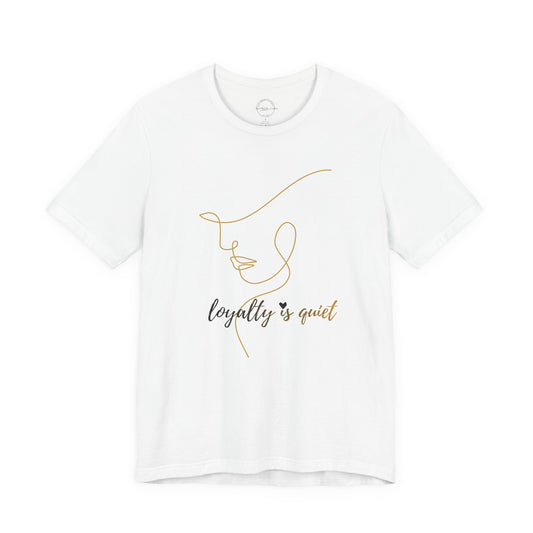 Loyalty Is Quiet Tee – Minimal Line Art Design