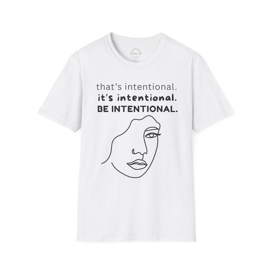 BE INTENTIONAL TEE