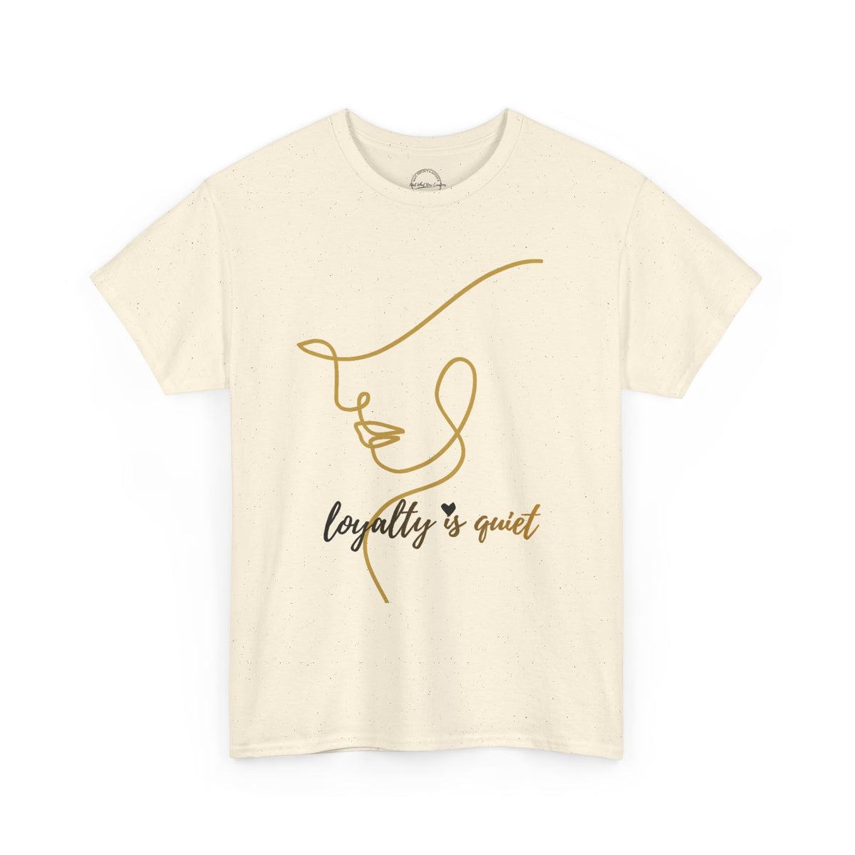 Loyalty Is Quiet Signature Tee