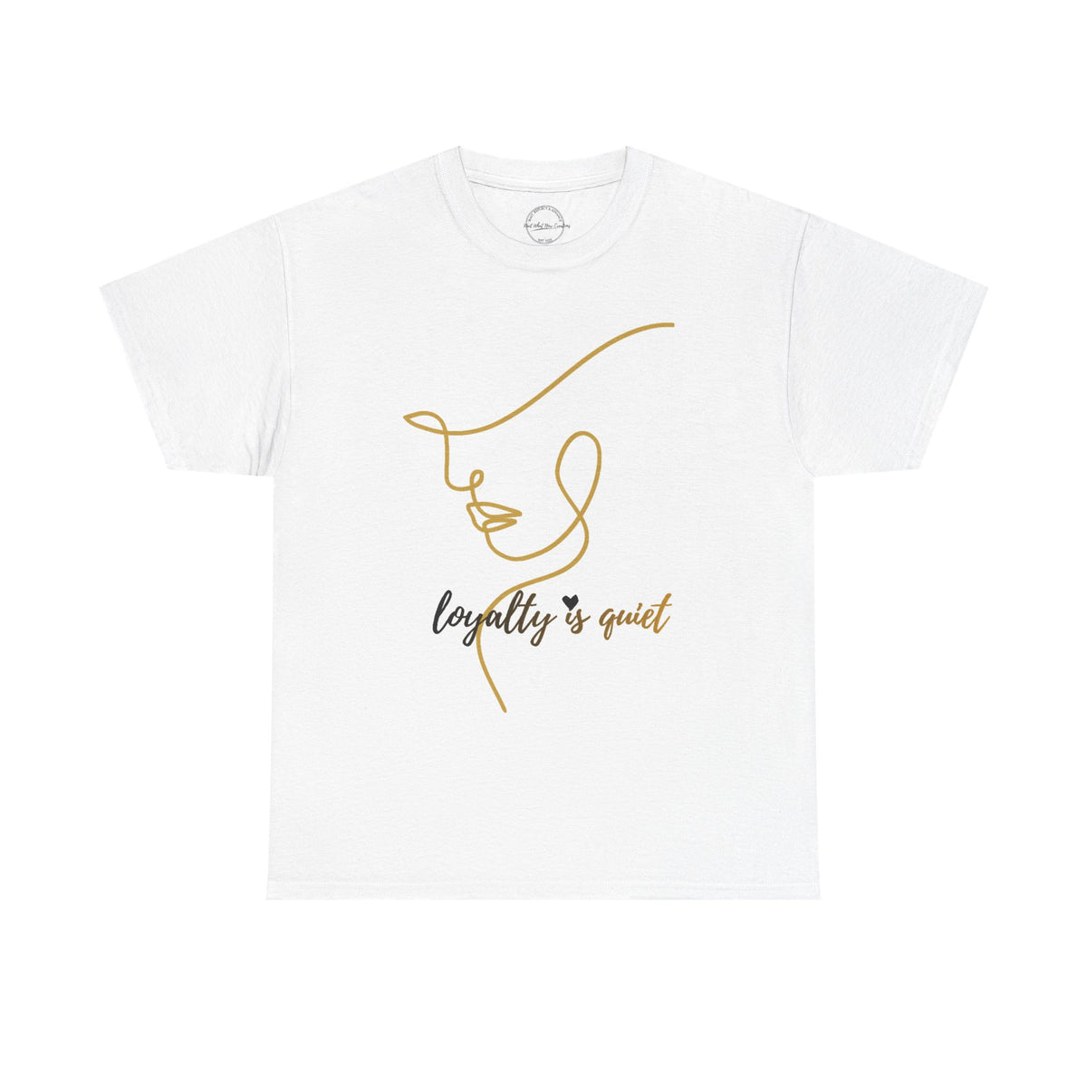 Loyalty Is Quiet Signature Tee