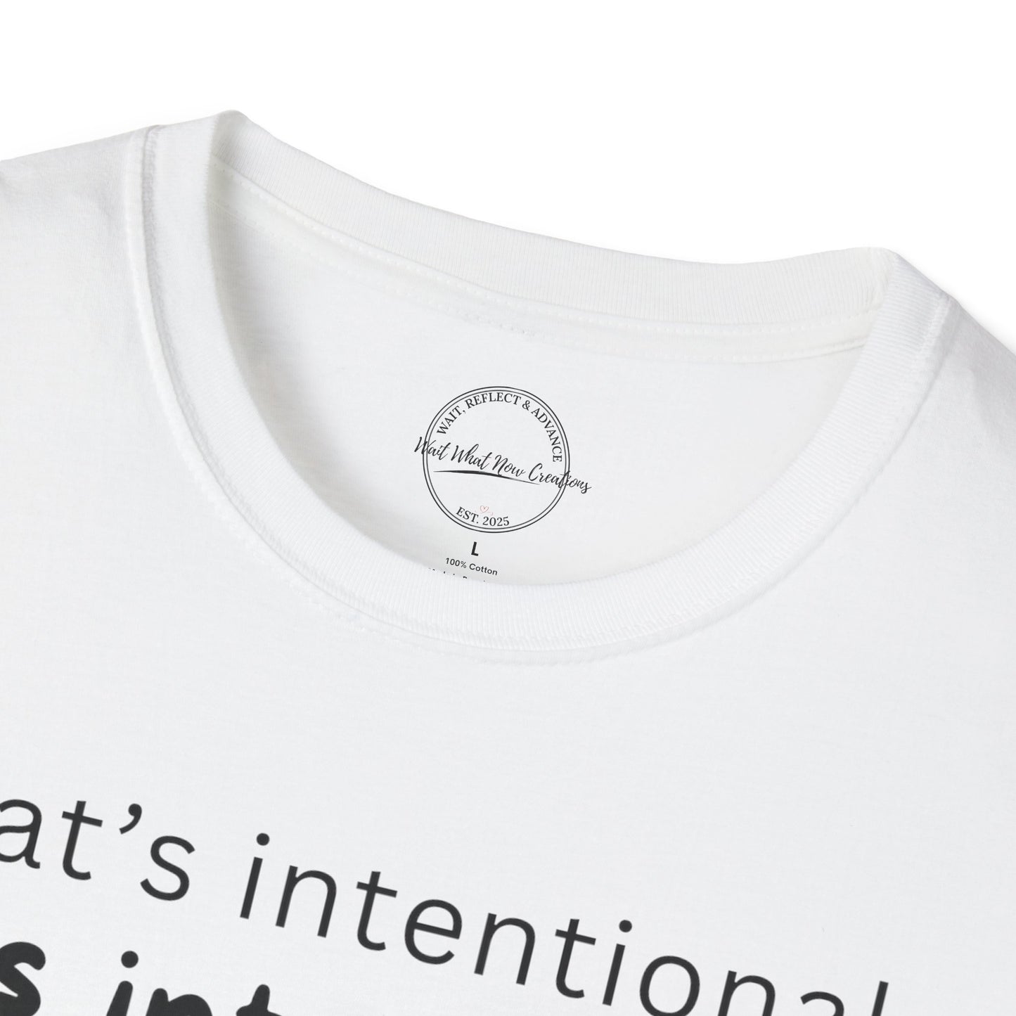 BE INTENTIONAL TEE