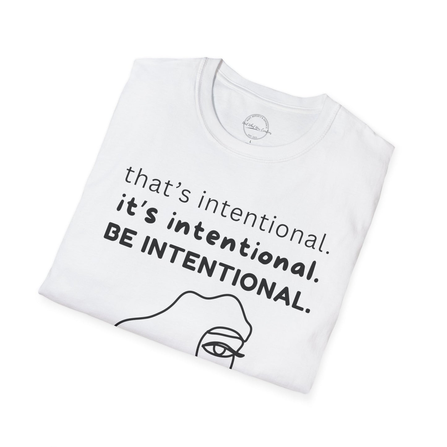 BE INTENTIONAL TEE